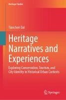Heritage Narratives and Experiences (eBook, PDF) - Dai, Tianchen