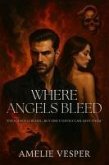 Where Angels Bleed (eBook, ePUB)