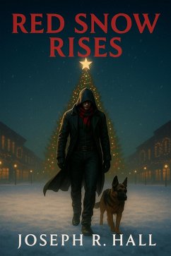 Red Snow Rises (eBook, ePUB) - Hall, Joseph R.