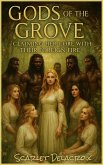 Gods of the Grove: Claiming Her Core with Their Foreign Fire (Conquering White Women's Bodies- Erotic Tales Of Migrant Lust, #1) (eBook, ePUB)
