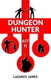 Dungeon Hunter: Act II (eBook, ePUB) Dungeon Hunter: Act II (eBook, ePUB)
