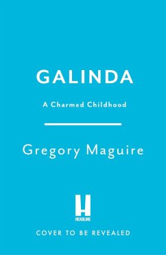 Galinda (eBook, ePUB) - Maguire, Gregory Galinda (eBook, ePUB) - Maguire, Gregory