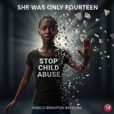 She Was Only Fourteen (Stop Child Abuse) (eBook, ePUB)