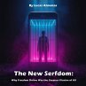 The New Serfdom: Why Freedom Online Was... - Bild 1