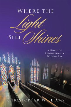 Where the Light Still Shines (eBook, ePUB) - Williams, Christopher