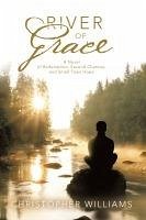 River of Grace (eBook, ePUB) - Williams, Christopher