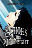 Echoes in the Moonlight (The Moon Goddess Chosen, #1) (eBook, ePUB)