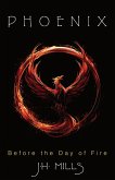 Phoenix - Before the Day of Fire (eBook, ePUB)
