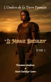 L'Ombre de la Terre Promise. Tome 1 : Le Mirage Brésilien (eBook, ePUB) L'Ombre de la Terre Promise. Tome 1 : Le Mirage Brésilien (eBook, ePUB)