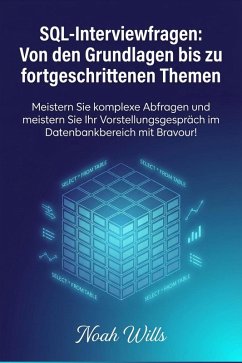 Cover SQL-Interviewfragen: Von den Grundlagen bis zu fortgeschrittenen Themen (eBook, ePUB)