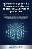 Apprendre T-SQL de A à Z : Devenir administrateur de serveur SQL Server en production (eBook, ePUB)