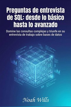 Cover Preguntas de entrevista de SQL: desde lo básico hasta lo avanzado (eBook, ePUB)