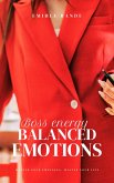 Boss Energy: Balanced Emotions (Becoming the woman of my dreams) (eBook, ePUB)