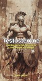 Testosterone: Your Shortcut to High Performance - From 300ng/dL to 1,000ng/dL (eBook, ePUB)