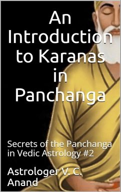 Cover An Introduction to Karanas in Panchanga: Secrets of the Panchanga in Vedic Astrology #2 (Learn Vedic Astrology, #2) (eBook, ePUB)