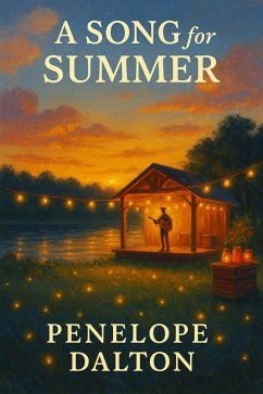 A Song For Summer (The Maplewood Falls Series, #5) (eBook, ePUB) - Dalton, Penelope A Song For Summer (The Maplewood Falls Series, #5) (eBook, ePUB) - Dalton, Penelope