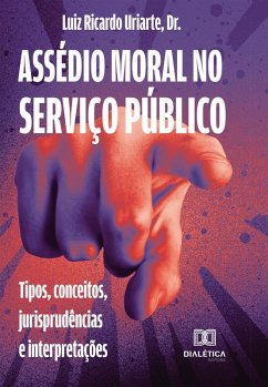 Assédio moral no serviço público (eBook, ePUB) - Uriarte, Luiz Ricardo