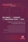 Dez Anos do Código de Processo Civil de 2015 (eBook, ePUB)