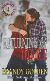 Returning for Trouble (Holidays Ever After, #4) (eBook, ePUB)