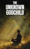 The Unknown Godchild (eBook, ePUB)