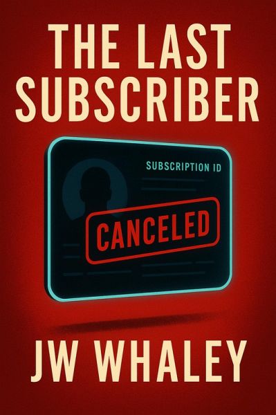 The Last Subscriber (eBook, ePUB)