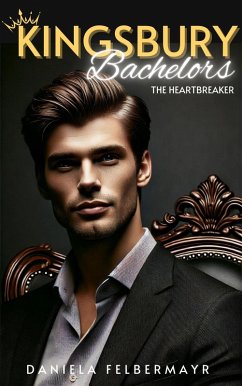 Cover Kingsbury Bachelors - The Heartbreaker (eBook, ePUB)