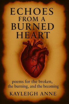 Cover Echoes From A Burned Heart (eBook, ePUB)