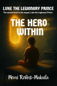 Cover Luke the Legionary Prince: The Hero Within (eBook, ePUB)