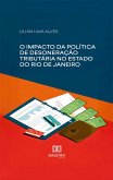 O impacto da política de desoneração tributária no Estado do Rio de Janeiro (eBook, ePUB)