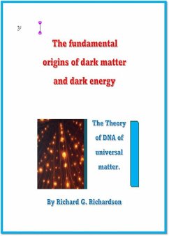 Cover The fundamental origins of dark matter and dark energy (Fisica de la materia universal, #1) (eBook, ePUB)