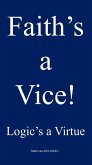 Faith's a Vice! (eBook, ePUB)