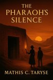 The Pharaoh's Silence (The Mystery Cases of Lady Eleanor and Matthew, #2) (eBook, ePUB)
