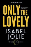 Only the Lovely (Sinful State Series, #3) (eBook, ePUB)