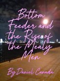 Bottom Feeder and the Rise of the Mealy Men (eBook, ePUB)