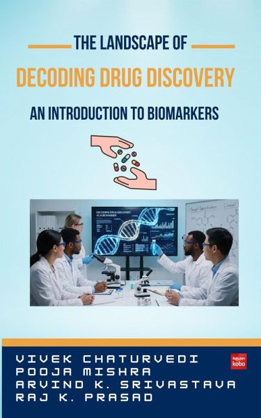 Decoding Drug Discovery (An Introduction to Biomarkers) (eBook, ePUB)
