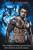 La compagne enceinte rejetée de l'alpha : Une romance de loups-garous avec bébé secret et seconde chance (eBook, ePUB)