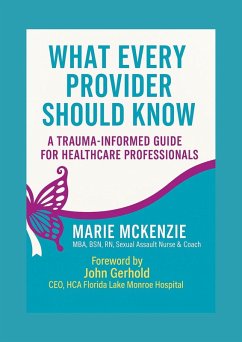 Cover What Every Provider Should Know: A Trauma -Informed Guide for Healthcare Professionals (eBook, ePUB)