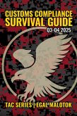 Customs Compliance Survival Guide: Q3 - Q4 2025 (TAC SERIES, #5) (eBook, ePUB)