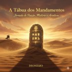A Tábua Dos Mandamentos (eBook, ePUB) A Tábua Dos Mandamentos (eBook, ePUB)