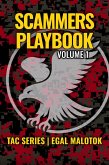 The Scammer's Playbook Vol.1: An Insider's Guide Into the Minds of Criminal Operators (TAC SERIES, #1) (eBook, ePUB)