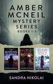 Amber McNeil Mystery Series Box Set: Books 1-3 (eBook, ePUB) Amber McNeil Mystery Series Box Set: Books 1-3 (eBook, ePUB)