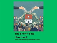 Cover The Sheriff Sale Handbook: The State-by-State Guide to Buying Foreclosed Homes at Auction (eBook, ePUB)