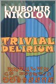 Trivial Delirium (eBook, ePUB)