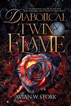 Diabolical Twin Flame (eBook, ePUB) - Stork, Avian W.