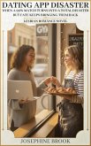 Dating App Disaster - When a 99% Match Turns into a Total Disaster - But Fate Keeps Bringing Them Back - Lesbian Romance Novel (eBook, ePUB)
