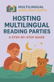 Hosting Multilingual Reading Parties (eBook, ePUB) Hosting Multilingual Reading Parties (eBook, ePUB)