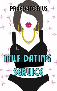 MILF Dating Service (eBook, ePUB) - Praedatorius
