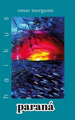 paraná (Omar Morgante) (eBook, ePUB) - Morgante, Omar; Arlibros paraná (Omar Morgante) (eBook, ePUB) - Morgante, Omar; Arlibros