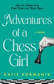 Adventures of a Chess Girl: Into the Depths of the Chess World and Back Again (eBook, ePUB)