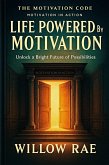 Life Powered by Motivation (The Motivation Code, #21) (eBook, ePUB)